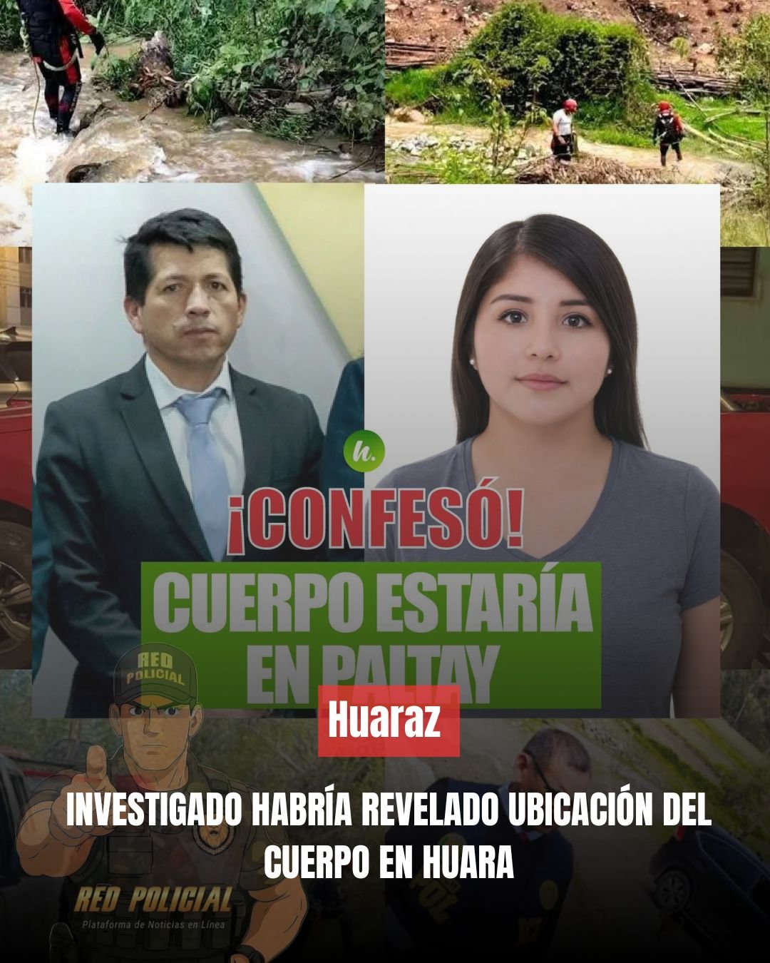 Imagen: Caso Marleni Rucana: Investigado habría revelado ubicación del cuerpo de policia en Huaraz 