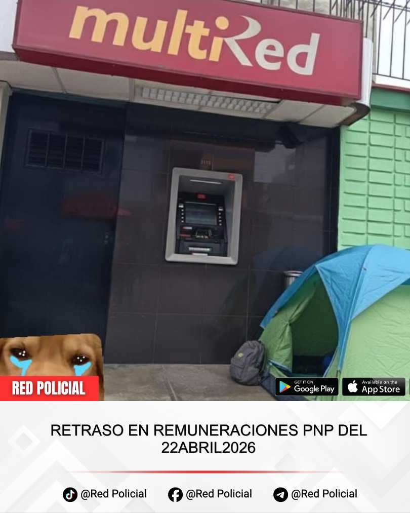 Imagen: Retraso en remuneraciones para el personal policial - PNP del 22ABRIL2026 