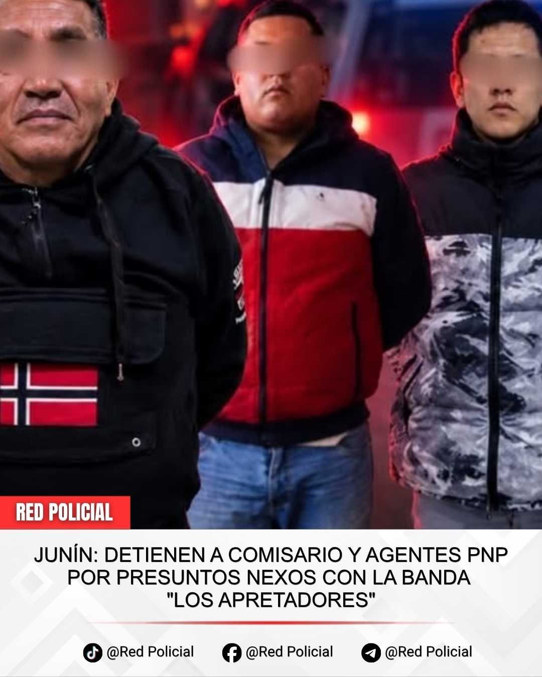 Imagen: Junín: Detienen a comisario y agentes PNP por presuntos nexos con la banda Los Apretadores 
