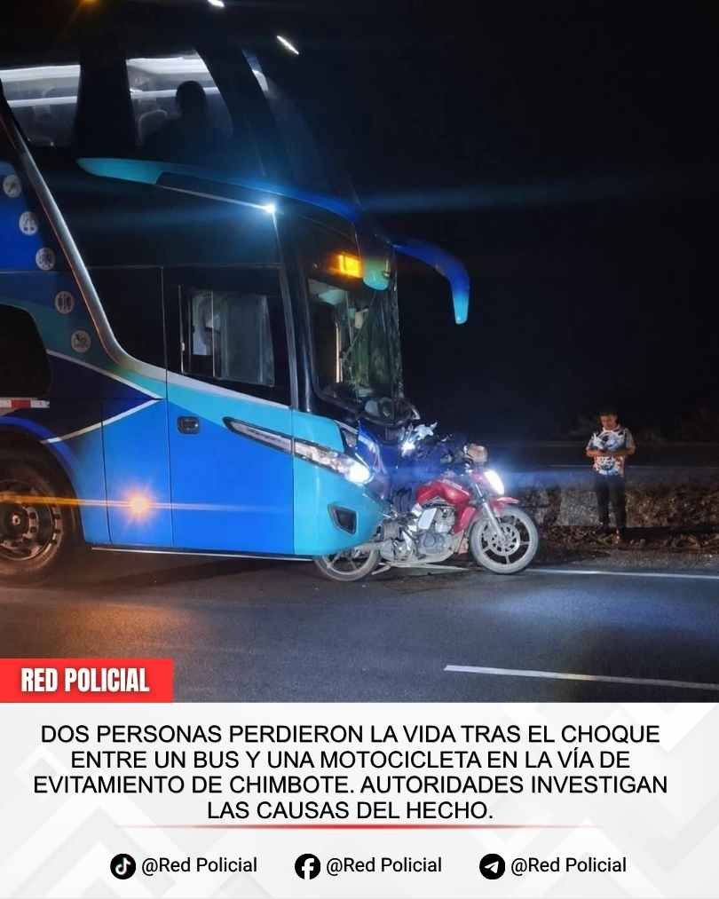 Imagen: Dos personas perdieron la vida tras el choque entre un bus y una motocicleta en la Vía de Evitamiento de Chimbote. Autoridades investigan las causas del hecho. 