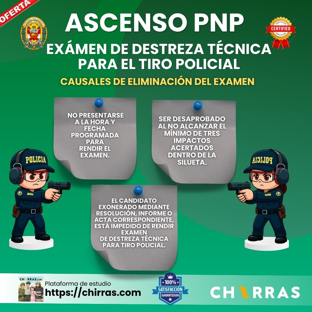 Archivo tipo Imagen sobre: Causales de eliminación del Examen de Destreza Técnica para el Tiro Policial 2025 de la PNP, Examen de Ascenso, Examen de Tiro. 